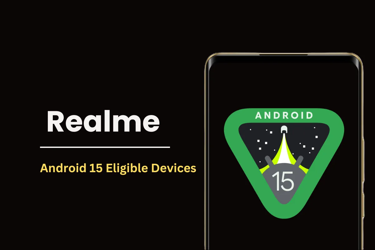 Kurie Realme telefonai negaus Android 15 / Gizmochina nuotr.