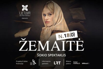 Šokio spektaklis ŽEMAITĖ Lietuvoje